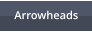 Arrowheads