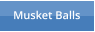 Musket Balls