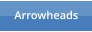 Arrowheads